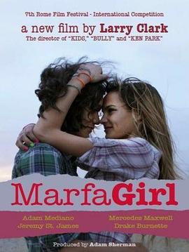 马尔法女孩 Marfa Girl (2012) - 毒蛇电影