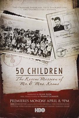 50 Children: The Rescue Mission of Mr. And Mrs. Kraus  (2013) - 毒蛇电影