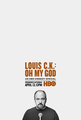 路易·C·K：我的天 Louis C.K.: Oh My God (2013) - 毒蛇电影