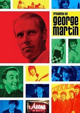 乔治.马丁制作 Produced by George Martin (2011) - 毒蛇电影