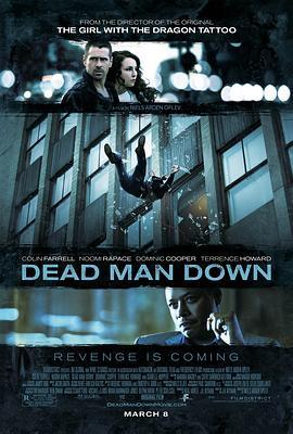 死人的复仇 Dead Man Down (2013) - 毒蛇电影