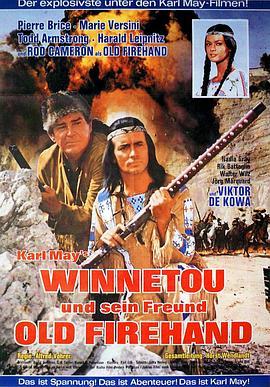 血洗南蛮 Winnetou und sein Freund Old Firehand (1966) - 毒蛇电影