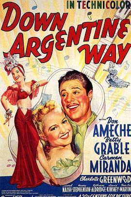 阿根廷游记 Down Argentine Way (1940) - 毒蛇电影