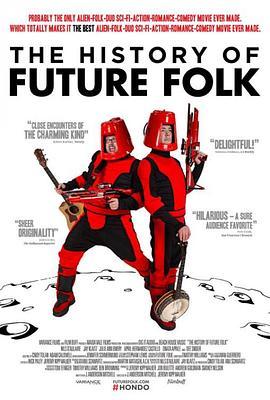 星际民谣斗士 The History of Future Folk (2012) - 毒蛇电影