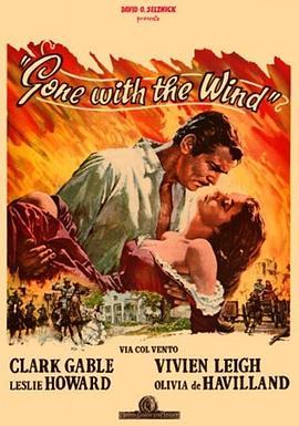 乱世佳人 Gone with the Wind (1939) - 毒蛇电影