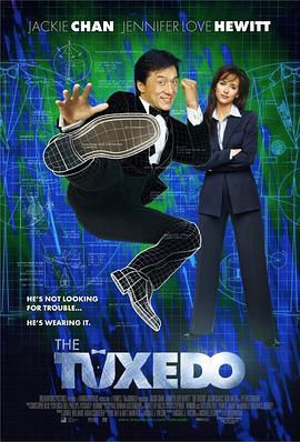 神奇燕尾服 The Tuxedo (2002) - 毒蛇电影