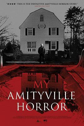 我的鬼哭神嚎 My Amityville Horror (2012) - 毒蛇电影