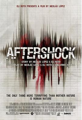 劫后余生 Aftershock (2012) - 毒蛇电影