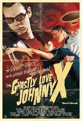 约翰尼苍白的爱 The Ghastly Love of Johnny X (2012) - 毒蛇电影