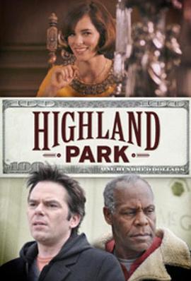 高地公园 Highland Park (2013) - 毒蛇电影