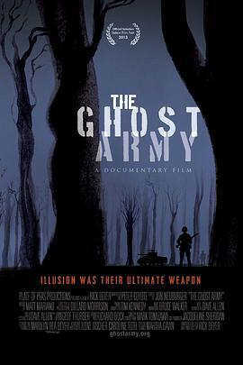 幽灵军团 The Ghost Army (2013) - 毒蛇电影