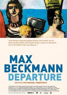 马克斯·贝克曼 Max Beckmann (2013) - 毒蛇电影