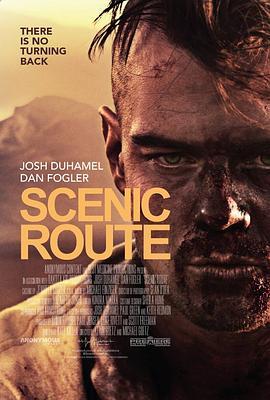 观光路线 Scenic Route (2013) - 毒蛇电影