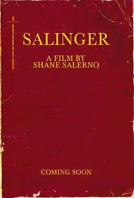 塞林格 Salinger (2013) - 毒蛇电影