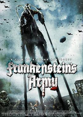 弗兰肯斯坦的军队 Frankenstein’s Army (2013) - 毒蛇电影