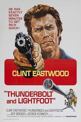 霹雳炮与飞毛腿 Thunderbolt and Lightfoot (1974) - 毒蛇电影