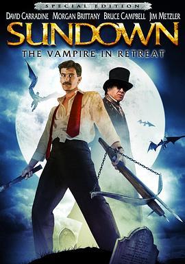 日落：隐居的吸血鬼 Sundown: The Vampire in Retreat (1989) - 毒蛇电影