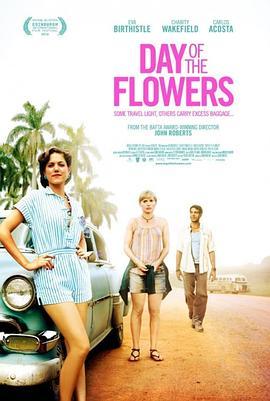 鲜花之日 Day of the Flowers (2013) - 毒蛇电影