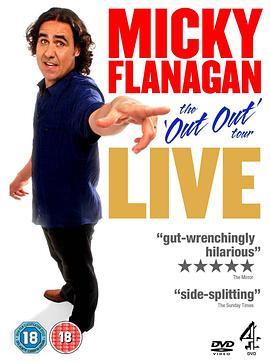 Micky Flanagan: Live - The Out Out Tour  (2011) - 毒蛇电影