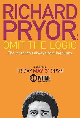 理查德·普赖尔：忽略逻辑 Richard Pryor: Omit the Logic (2013) - 毒蛇电影