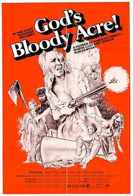 上帝的血腥土壤 God's Bloody Acre (1975) - 毒蛇电影