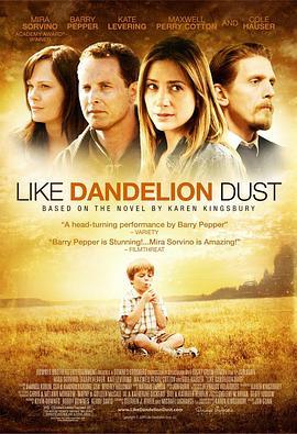 蒲公英的灰尘 Like Dandelion Dust (2009) - 毒蛇电影