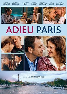 再见巴黎 Adieu Paris (2013) - 毒蛇电影