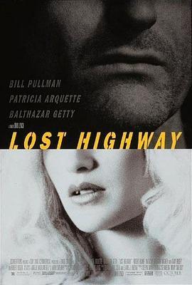 妖夜慌踪 Lost Highway (1997) - 毒蛇电影