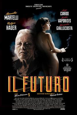 将来 Il futuro (2013) - 毒蛇电影