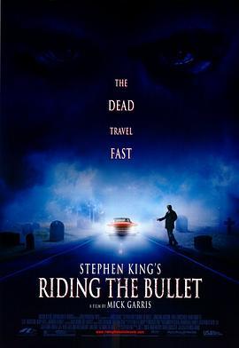 骑弹飞行 Riding the Bullet (2004) - 毒蛇电影