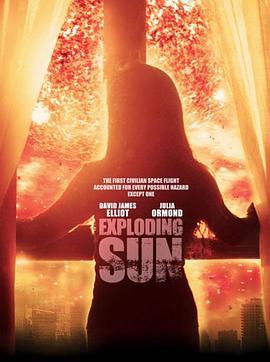 烈日风暴 Exploding Sun (2013) - 毒蛇电影