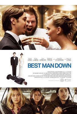 伴郎朗皮 Best Man Down (2012) - 毒蛇电影