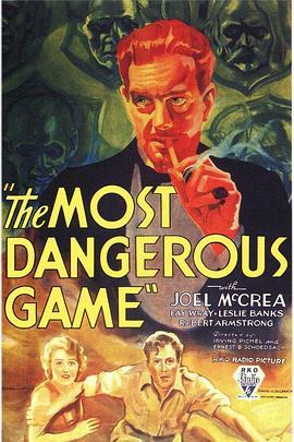 最危险的游戏 The Most Dangerous Game (1932) - 毒蛇电影