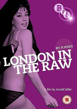 伦敦面面观 London in the Raw (1964) - 毒蛇电影