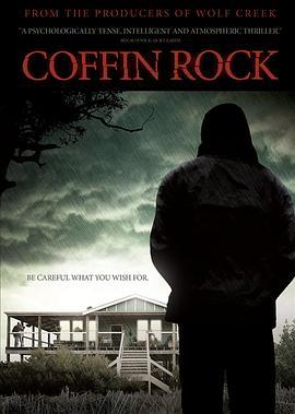 棺材石 Coffin Rock (2009) - 毒蛇电影