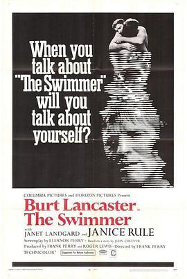 浮生录 The Swimmer (1968) - 毒蛇电影