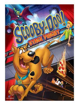 史酷比:舞台风波 Scooby-Doo! Stage Fright (2013) - 毒蛇电影