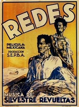 浪潮 Redes (1936) - 毒蛇电影