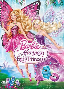 芭比之蝴蝶仙子2 Barbie Mariposa and the Fairy Princess (2013) - 毒蛇电影