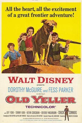 老黄狗 Old Yeller (1957) - 毒蛇电影