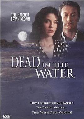 船河玩出火 Dead in the Water (1991) - 毒蛇电影