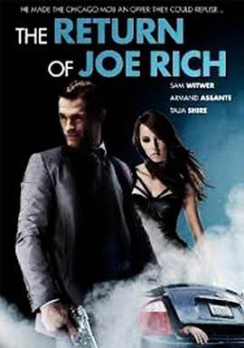 乔伊回家 The Return of Joe Rich (2010) - 毒蛇电影