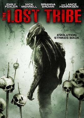 失落的部族 The Lost Tribe (2009) - 毒蛇电影