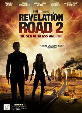 启示2:火海 Revelation Road 2: The Sea of Glass and Fire (2013) - 毒蛇电影