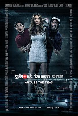 捉鬼成真爱 Ghost Team One (2013) - 毒蛇电影