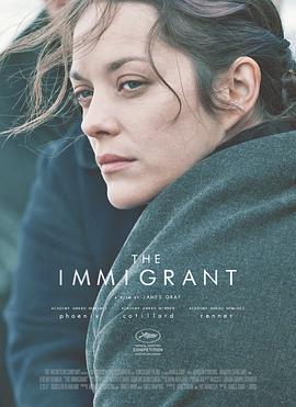 移民 The Immigrant (2013) - 毒蛇电影