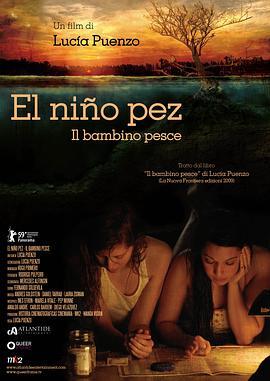 渔孩 El niño pez (2009) - 毒蛇电影