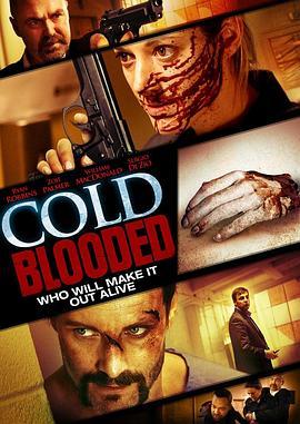 冷血 Cold Blooded (2011) - 毒蛇电影