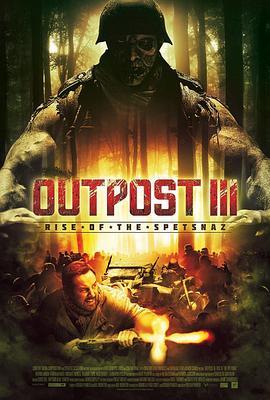 特种部队的崛起 Outpost: Rise of the Spetsnaz (2013) - 毒蛇电影