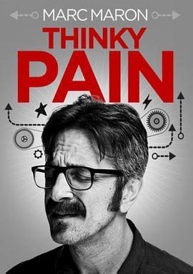 Marc Maron: Thinky Pain  (2013) - 毒蛇电影